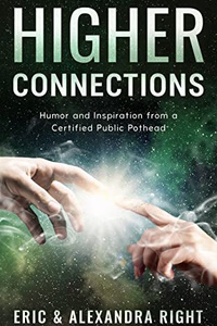 Higher Connections: Humor and Inspiration from a Certified Public Pothead